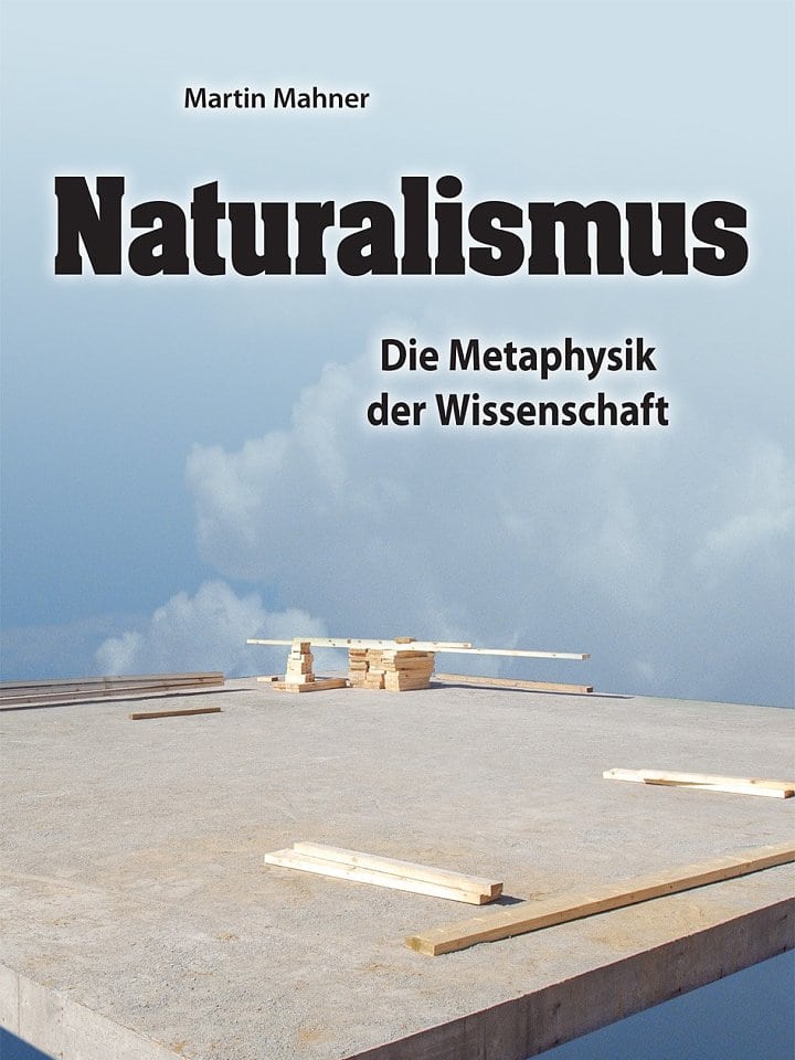 Martin Mahner: Naturalismus Martin Mahner: Naturalismus