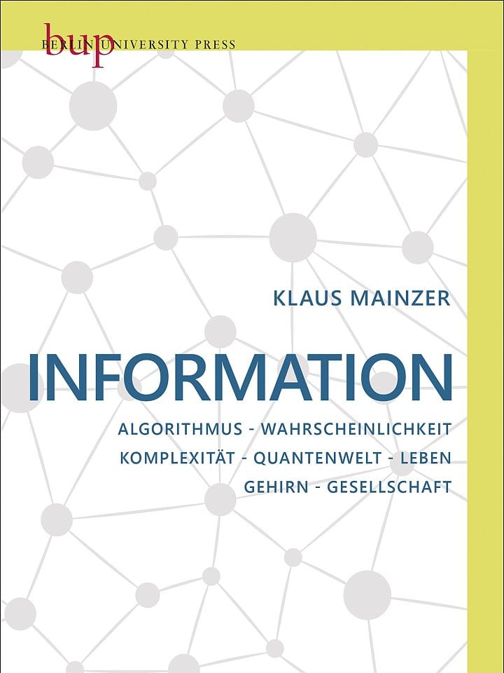 Klaus Mainzer: Information Klaus Mainzer: Information