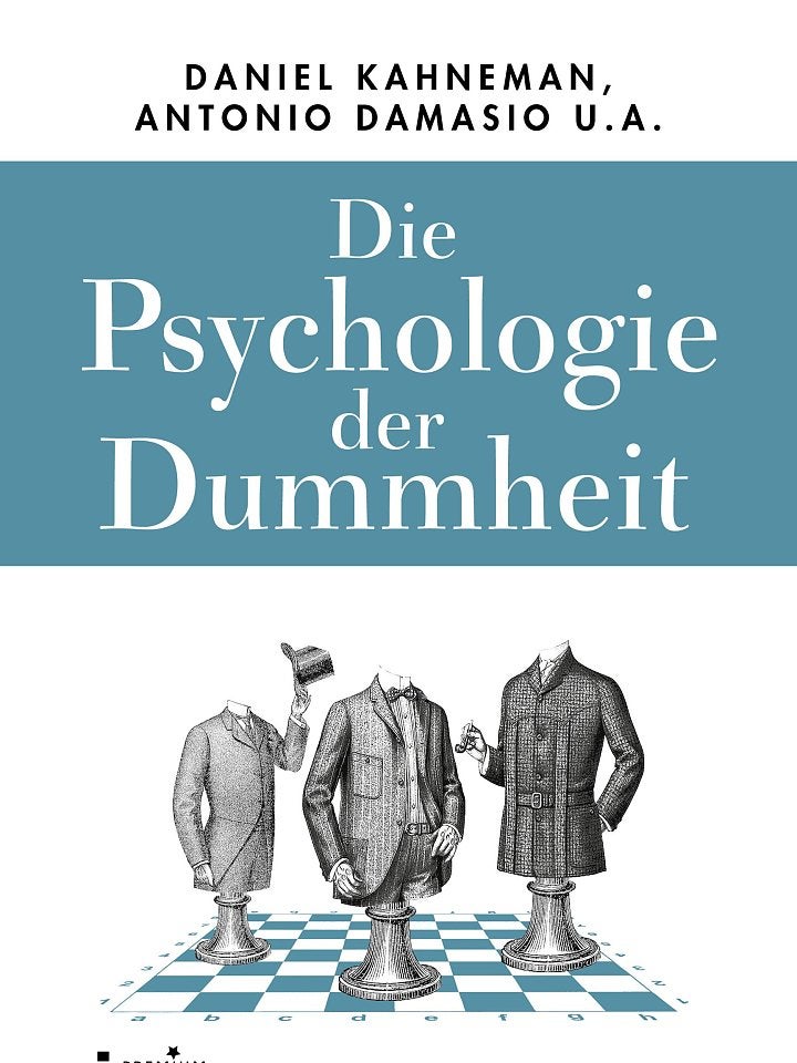 Jean-François Marmion (Hg.): Die Psychologie der Dummheit Jean-François Marmion (Hg.): Die Psychologie der Dummheit