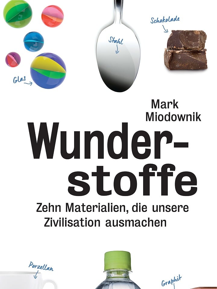 Mark Miodownik: Wunderstoffe Mark Miodownik: Wunderstoffe