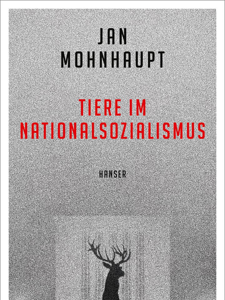 Jan Mohnhaupt: Tiere im Nationalsozialismus Jan Mohnhaupt: Tiere im Nationalsozialismus