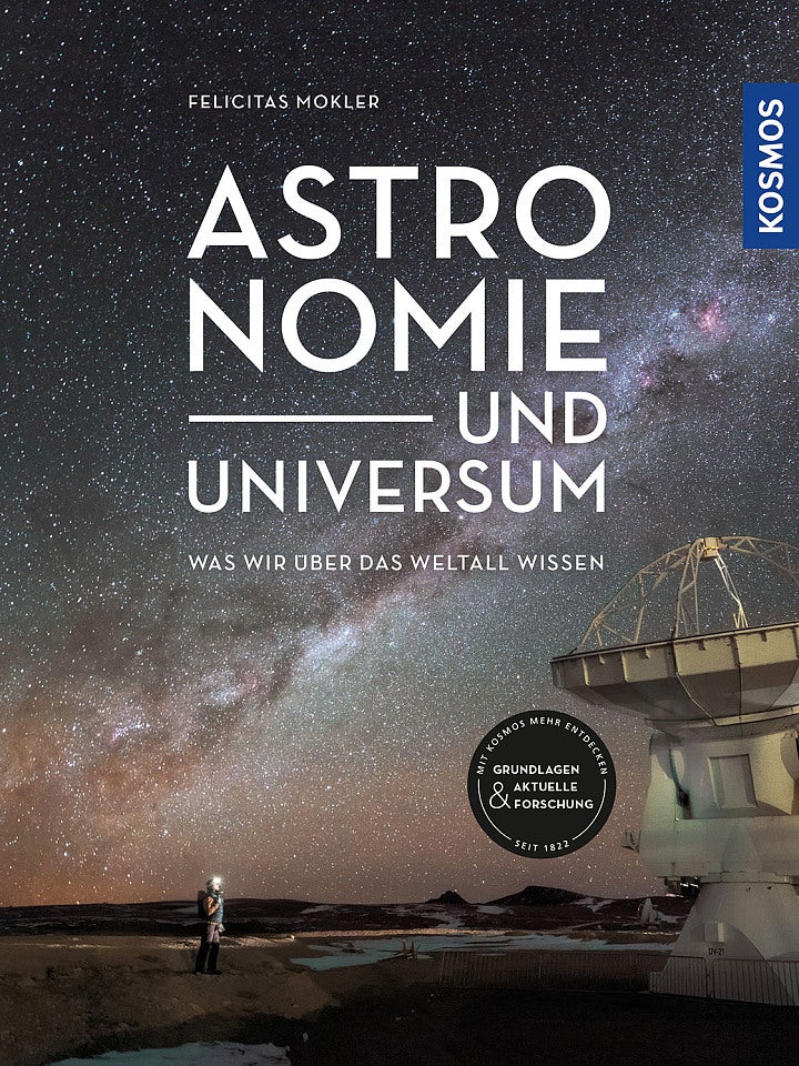Felicitas Mokler: Astronomie und Universum Felicitas Mokler: Astronomie und Universum