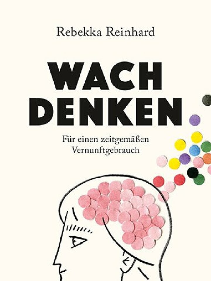 Rebekka Reinhard: Wach denken Rebekka Reinhard: Wach denken