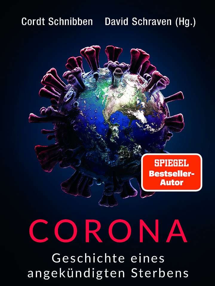 Cordt Schnibben, David Schraven: Corona Cordt Schnibben, David Schraven: Corona