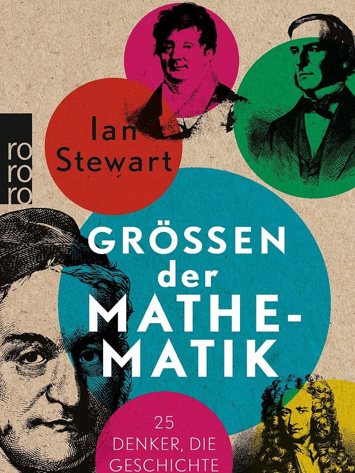 Ian Stewart: Größen der Mathematik Ian Stewart: Größen der Mathematik