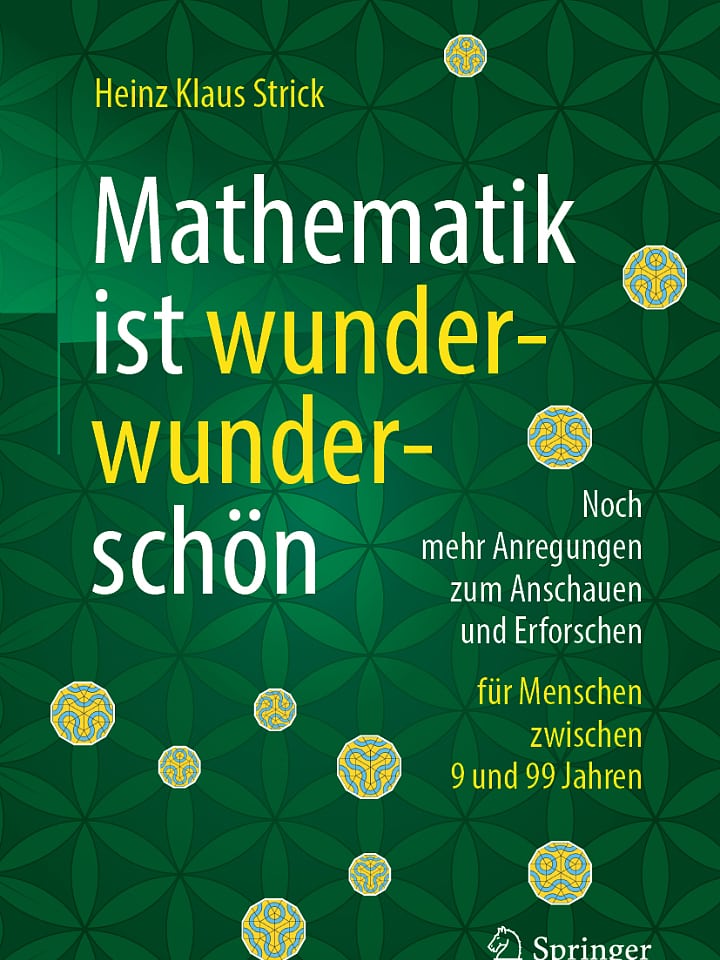 Heinz Klaus Strick: Mathematik ist wunderwunderschön Heinz Klaus Strick: Mathematik ist wunderwunderschön