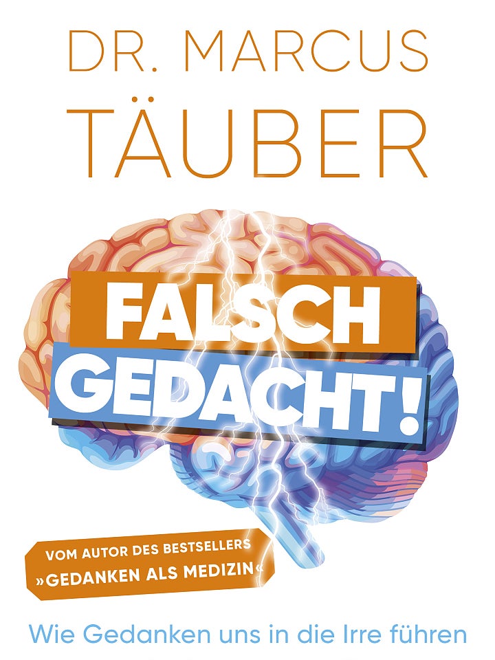 Marcus Täuber: Falsch gedacht! Marcus Täuber: Falsch gedacht!
