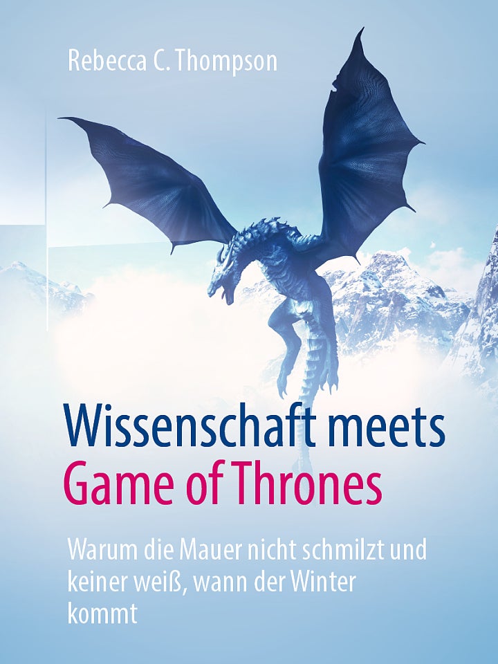 Rebecca C. Thompson: Wissenschaft meets Game of Thrones Rebecca C. Thompson: Wissenschaft meets Game of Thrones