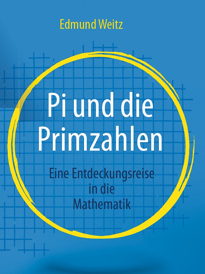 Edmund Weitz: Pi und die Primzahlen Edmund Weitz: Pi und die Primzahlen