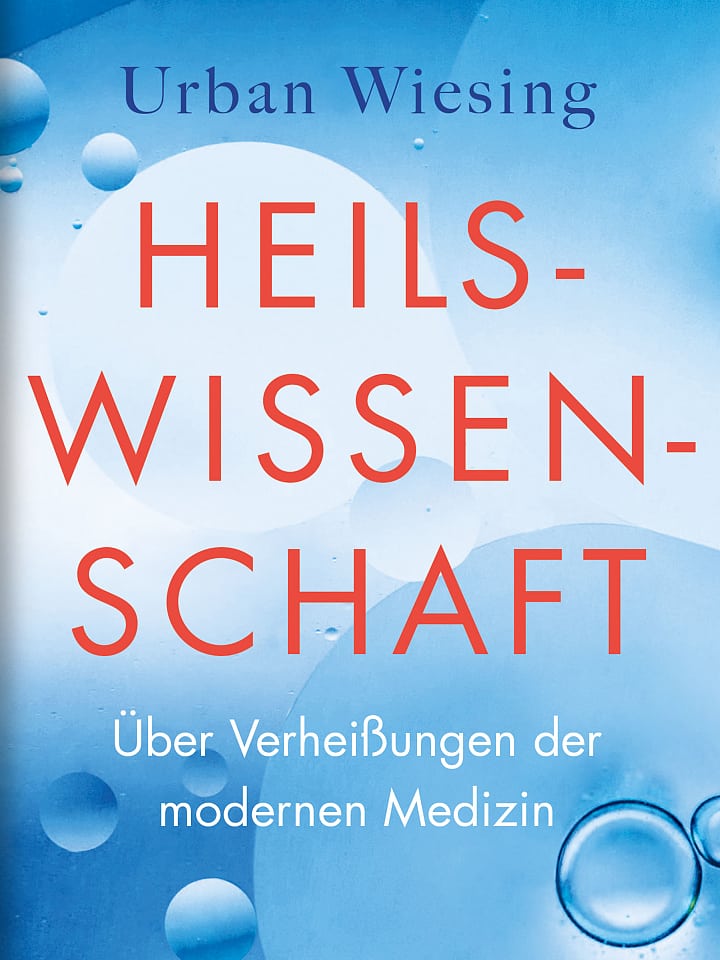Urban Wiesing: Heilswissenschaft Urban Wiesing: Heilswissenschaft