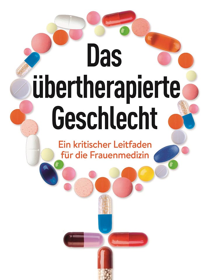 Luitgard Marschall, Christine Wolfrum: Das übertherapierte Geschlecht Luitgard Marschall, Christine Wolfrum: Das übertherapierte Geschlecht