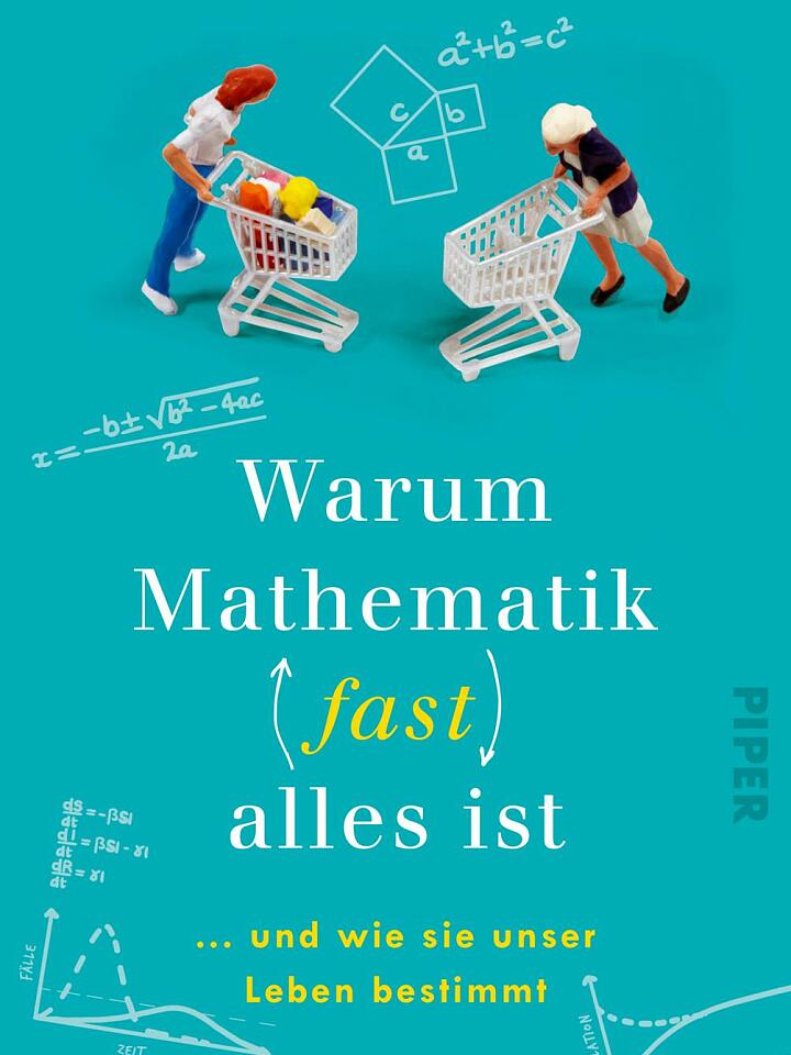 Kit Yates: Warum Mathematik (fast) alles ist Kit Yates: Warum Mathematik (fast) alles ist