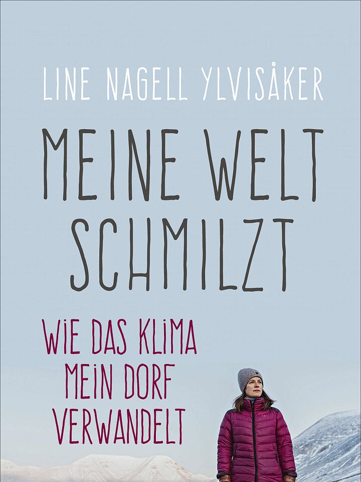 Line Nagell Ylvisåker: Meine Welt schmilzt Line Nagell Ylvisåker: Meine Welt schmilzt