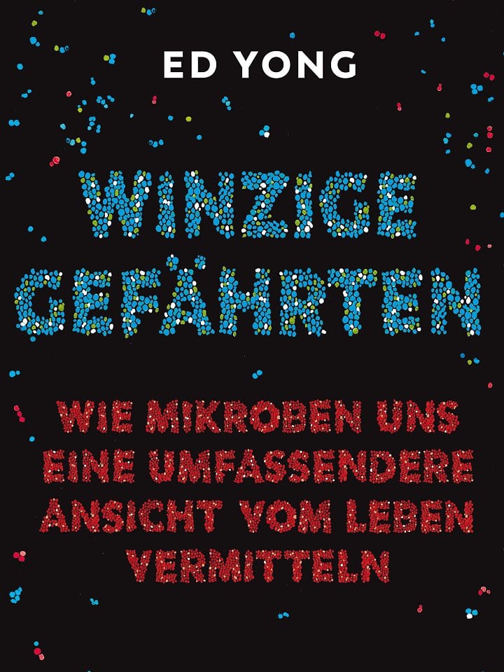 Ed Yong: Winzige Gefährten Ed Yong: Winzige Gefährten