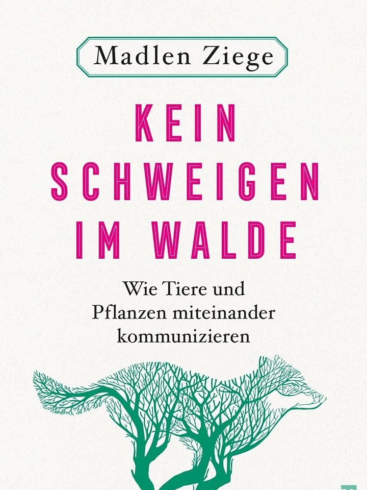 Madlen Ziege: Kein Schweigen im Walde Madlen Ziege: Kein Schweigen im Walde