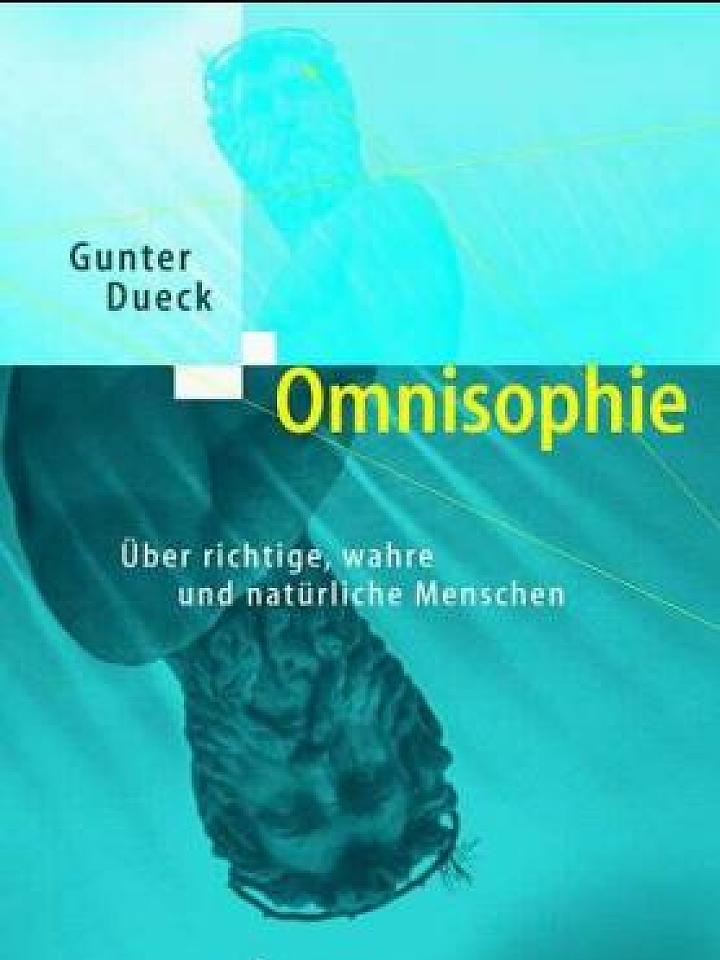 Gunter Dueck: Omnisophie Gunter Dueck: Omnisophie