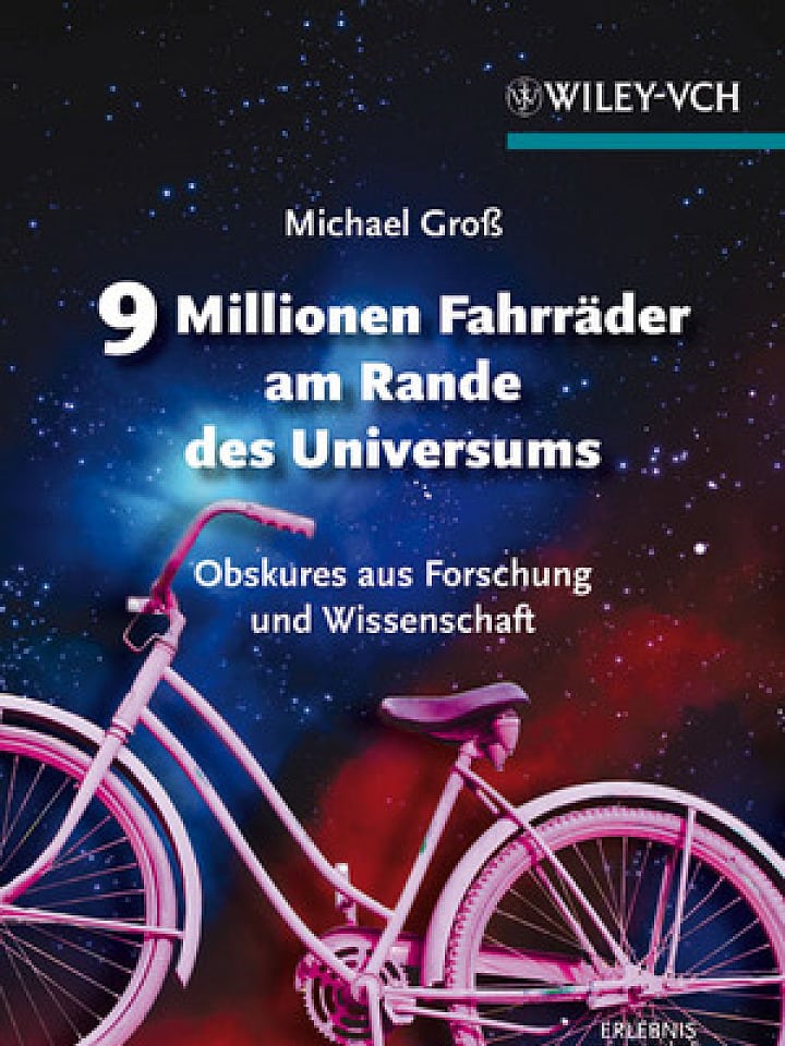 Michael Groß: 9 Millionen Fahrräder am Rande des Universums Michael Groß: 9 Millionen Fahrräder am Rande des Universums