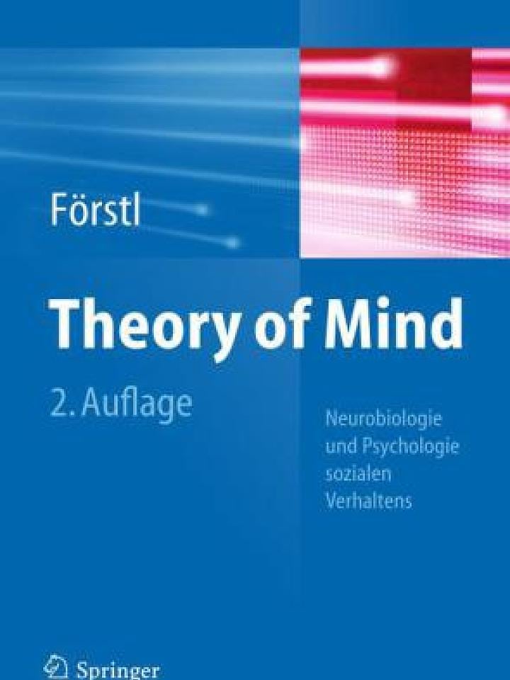 Hans Förstl (Hg.): Theory of Mind Hans Förstl (Hg.): Theory of Mind