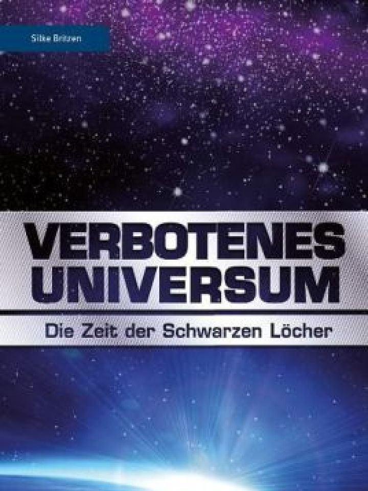 Silke Britzen: Verbotenes Universum Silke Britzen: Verbotenes Universum