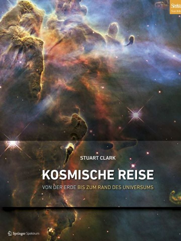 Stuart Clark: Kosmische Reise Stuart Clark: Kosmische Reise