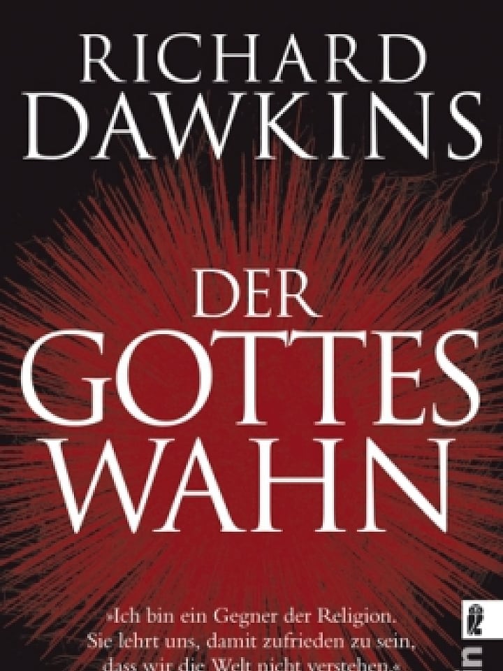 Richard Dawkins: Der Gotteswahn Richard Dawkins: Der Gotteswahn