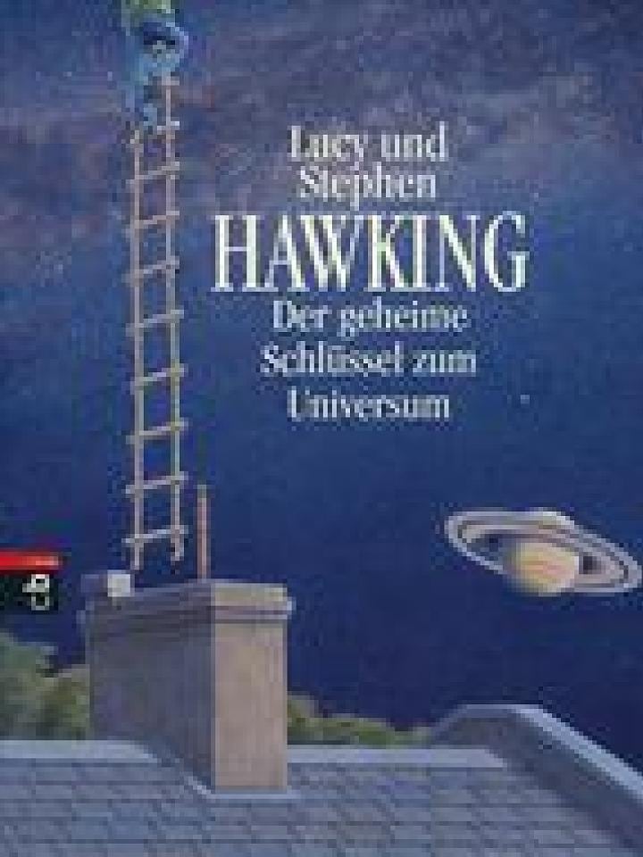 Lucy und Stephen Hawking: Der geheime Schlüssel zum Universum Lucy und Stephen Hawking: Der geheime Schlüssel zum Universum