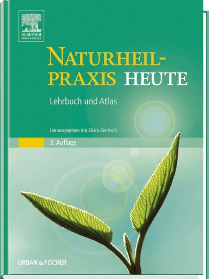 Elvira Bierbach (Hrsg.): Naturheilpraxis heute Elvira Bierbach (Hrsg.): Naturheilpraxis heute
