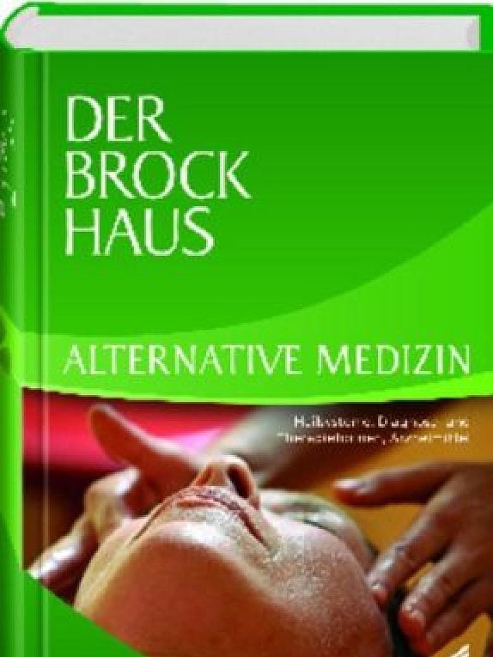 Brockhaus-Verlag: Der Brockhaus. Alternative Medizin Brockhaus-Verlag: Der Brockhaus. Alternative Medizin