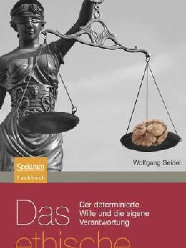 Wolfgang Seidel: Das ethische Gehirn Wolfgang Seidel: Das ethische Gehirn