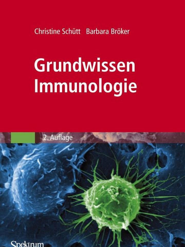 Christine Schütt und Barbara Bröcker: Grundwissen Immunologie Christine Schütt und Barbara Bröcker: Grundwissen Immunologie