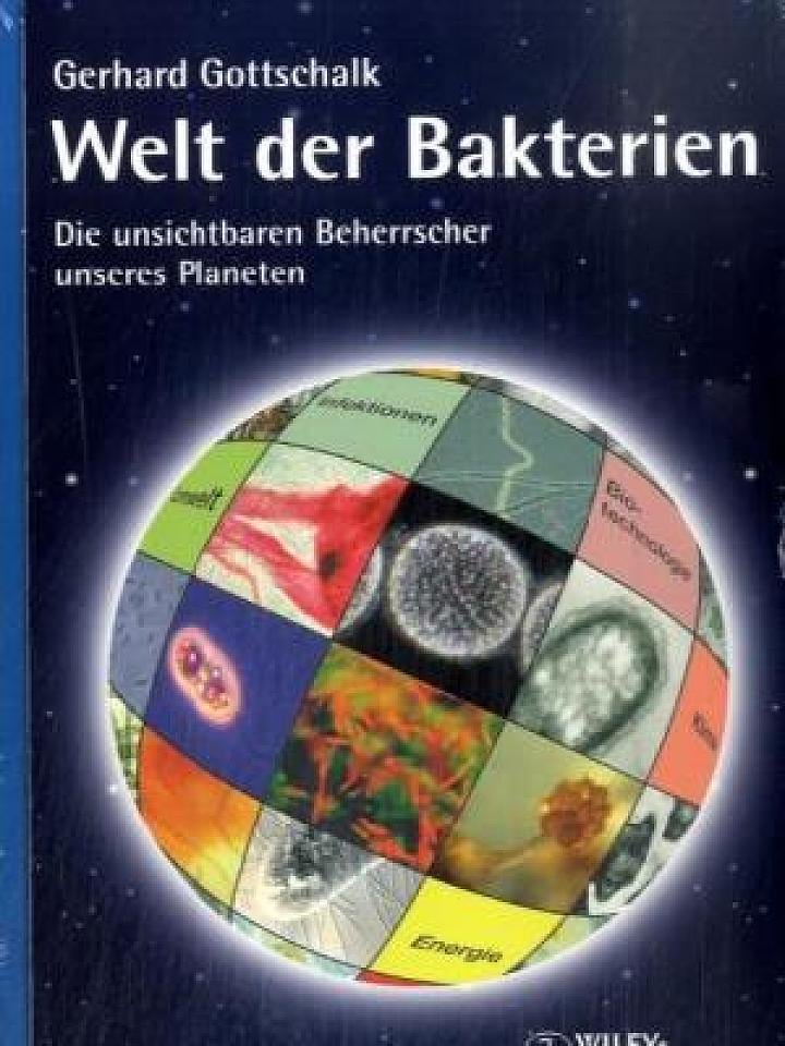Gerhard Gottschalk: Welt der Bakterien Gerhard Gottschalk: Welt der Bakterien