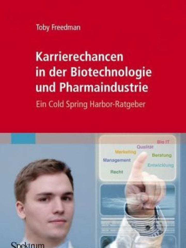 Toby Freedman: Karrierechancen in der Biotechnologie und Pharmaindustrie Toby Freedman: Karrierechancen in der Biotechnologie und Pharmaindustrie