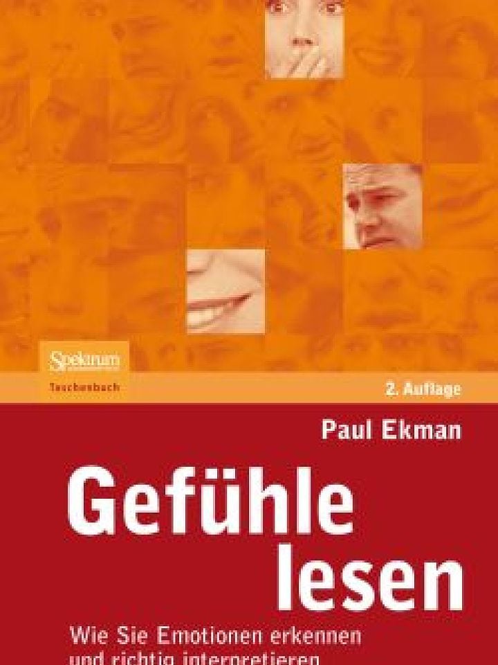 Paul Ekman : Gefühle lesen Paul Ekman : Gefühle lesen