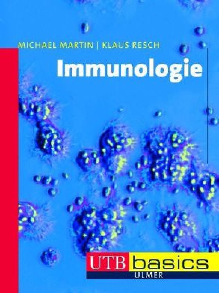 Michael Martin und Klaus Resch: Immunologie Michael Martin und Klaus Resch: Immunologie
