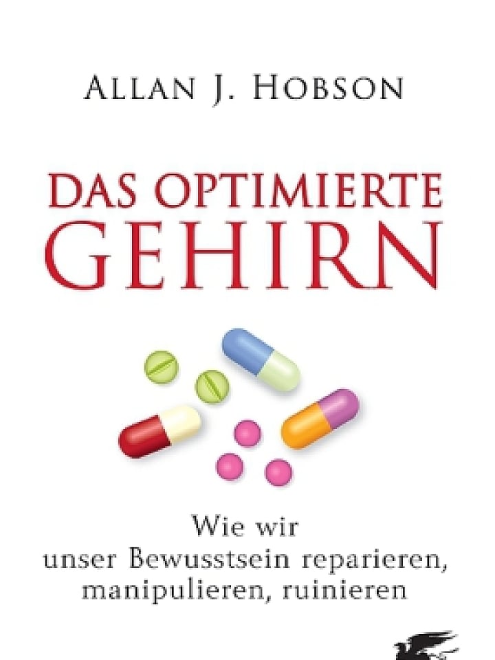 Allan J. Hobson: Das optimierte Gehirn Allan J. Hobson: Das optimierte Gehirn