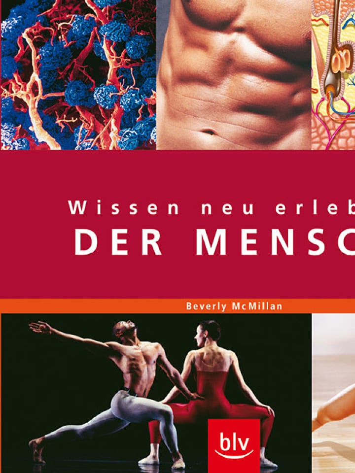 Beverly McMillan: Wissen neu erleben: Der Mensch Beverly McMillan: Wissen neu erleben: Der Mensch