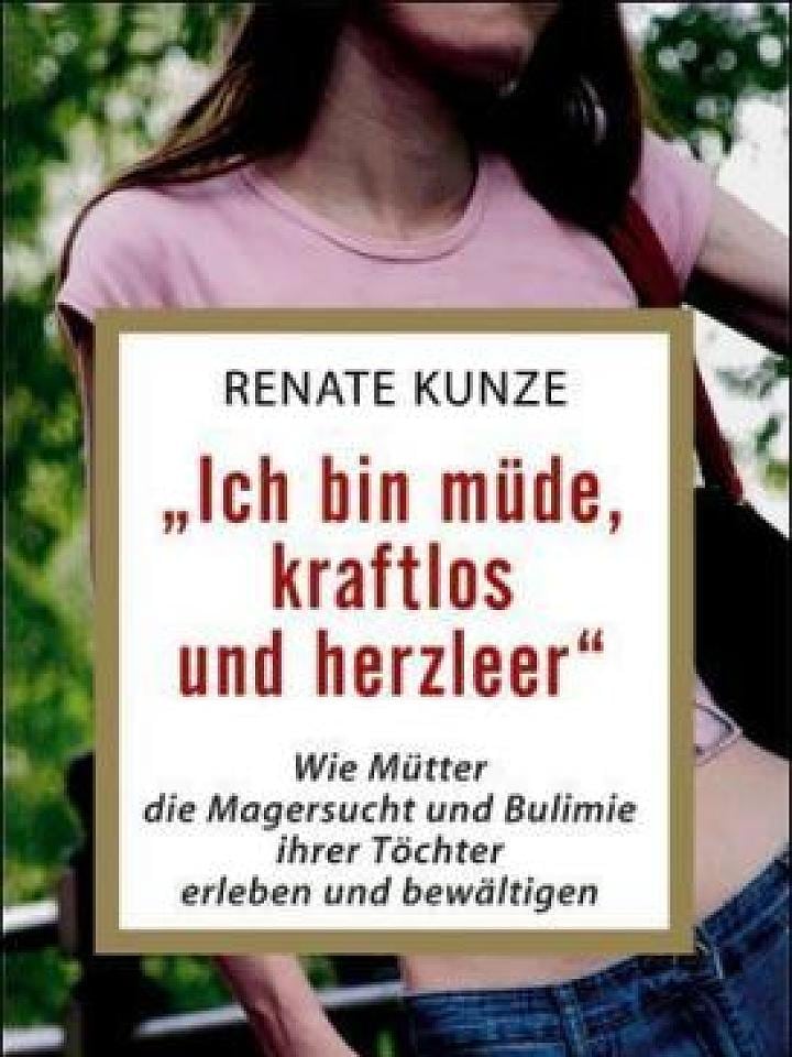 Renate Kunze: Ich bin müde, kraftlos und herzleer Renate Kunze: Ich bin müde, kraftlos und herzleer