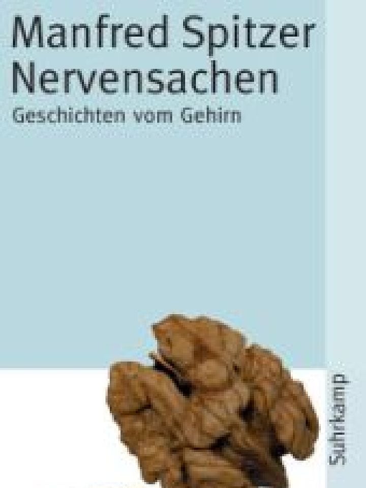 Manfred Spitzer: Nervensachen Manfred Spitzer: Nervensachen