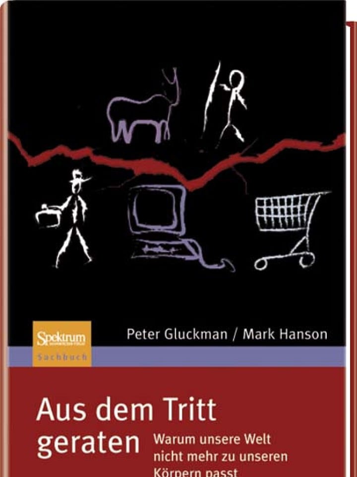 Peter Gluckmann, Mark Hanson: Aus dem Tritt geraten Peter Gluckmann, Mark Hanson: Aus dem Tritt geraten