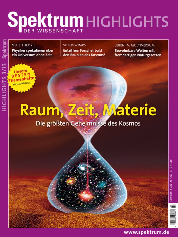 Spektrum der Wissenschaft Highlights 3/2013<br /> Raum, Zeit, Materie