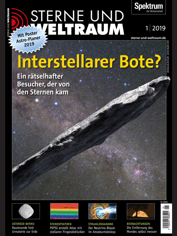 Sterne und Weltraum – 1/2019 – Interstellarer Bote?
