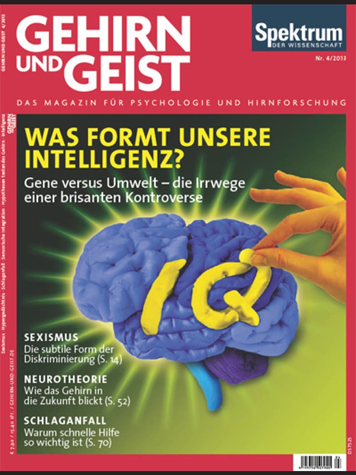 Gehirn&Geist – 4/2013 – Was formt unsere Intelligenz?
