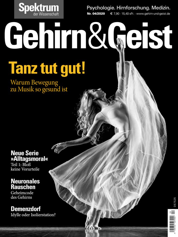 Gehirn&Geist - 4/2020 - Tanz tut gut!