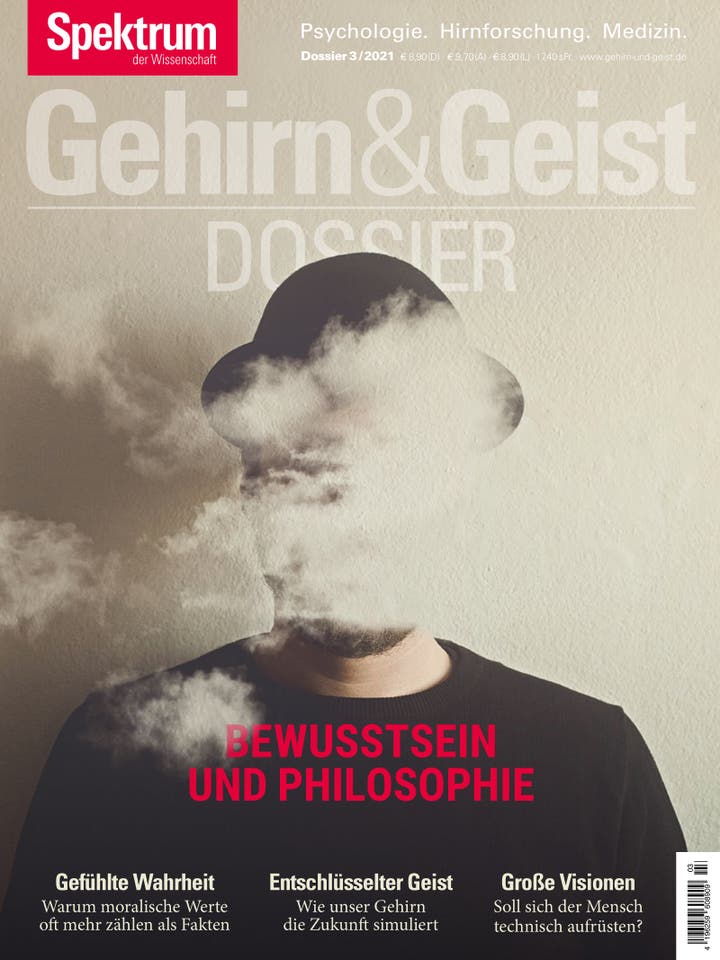 Gehirn&Geist Dossier - 3/2021 - Bewusstsein und Philosophie