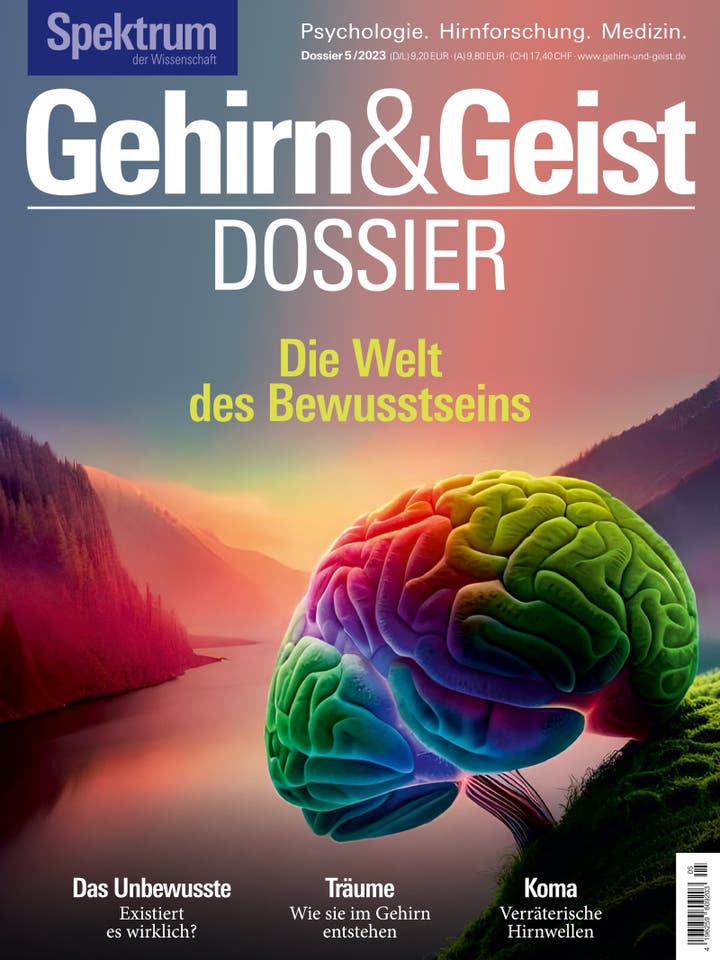 Gehirn&Geist Dossier - 5/2023 - Die Welt des Bewusstseins