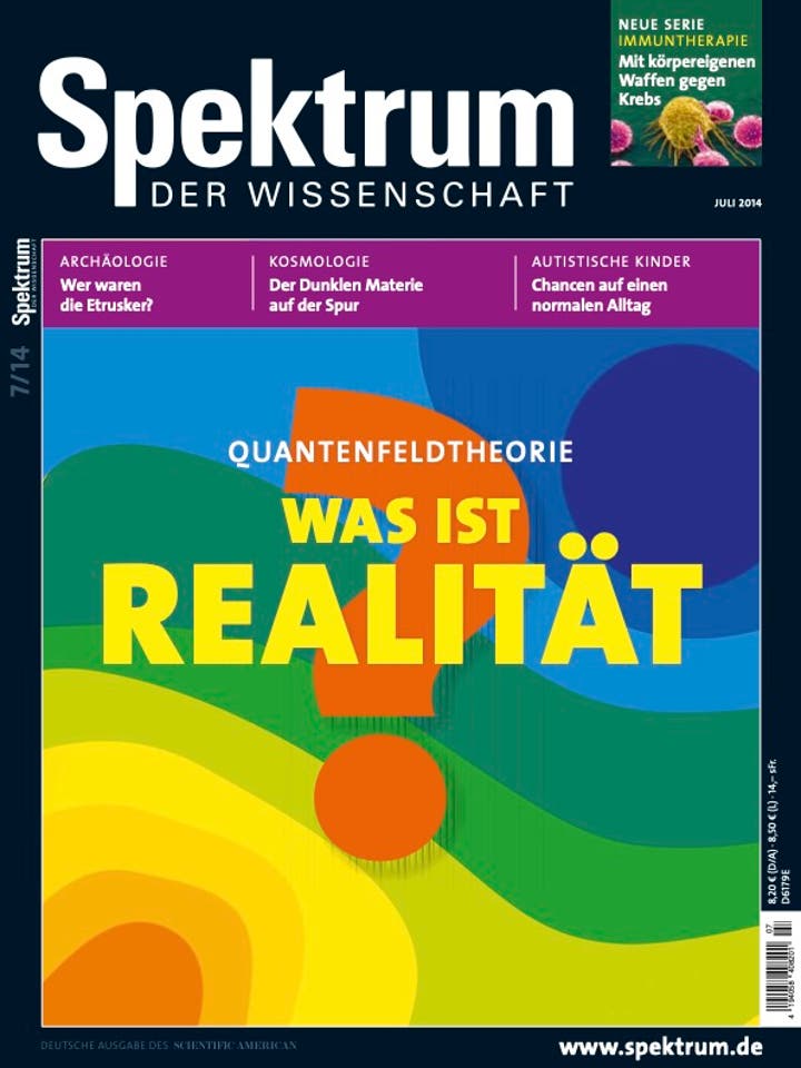 Spektrum der Wissenschaft – 7/2014 – Was ist Realität?