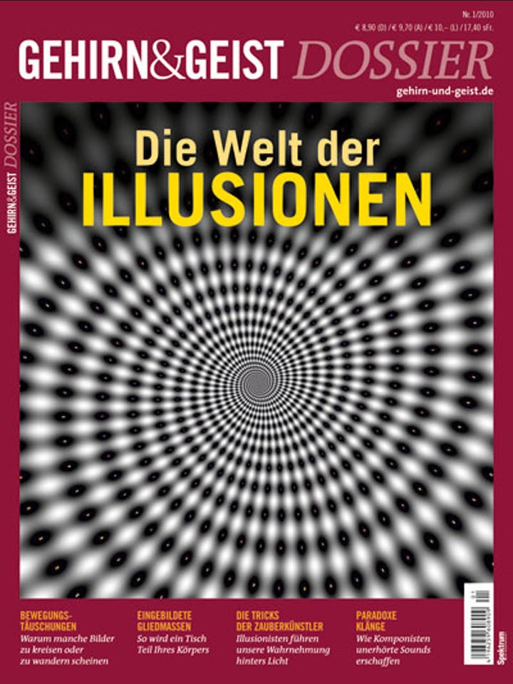 Gehirn&Geist Dossier - 1/2010 - Die Welt der Illusionen
