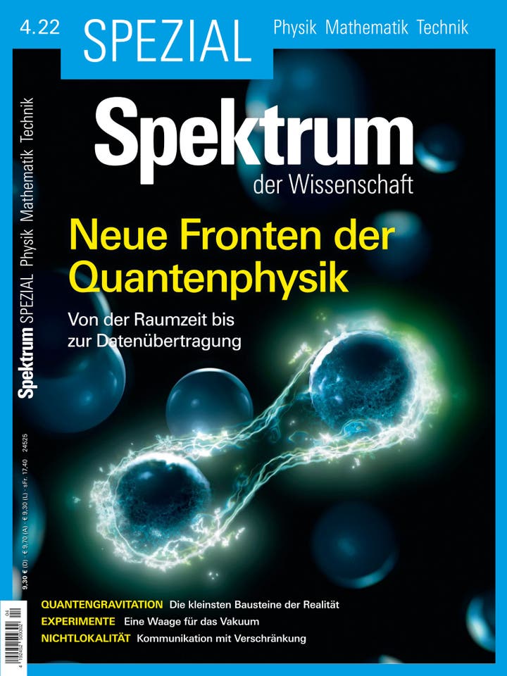 Spektrum der Wissenschaft Spezial Physik - Mathematik - Technik - 4/2022 - Neue Fronten der Quantenphysik