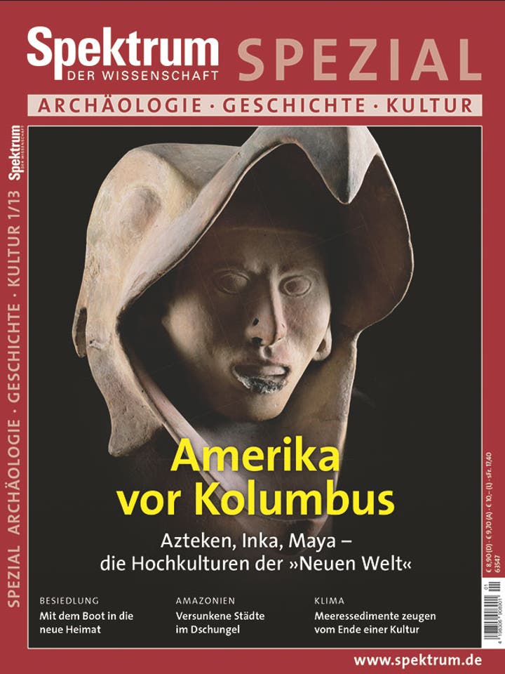 Spektrum der Wissenschaft Spezial Archäologie - Geschichte - Kultur - 1/2013 - Amerika vor Kolumbus