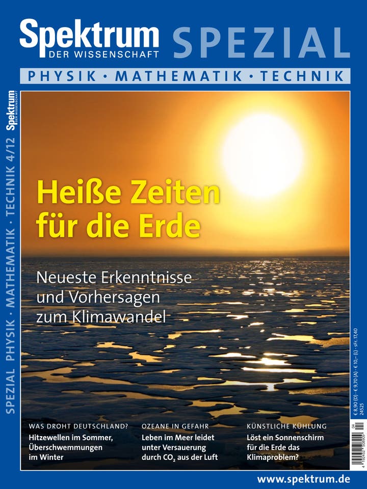 Spektrum der Wissenschaft Spezial Physik - Mathematik - Technik - 4/2012 - Heiße Zeiten für die Erde